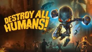 Destroy All Humans key art 3204707475